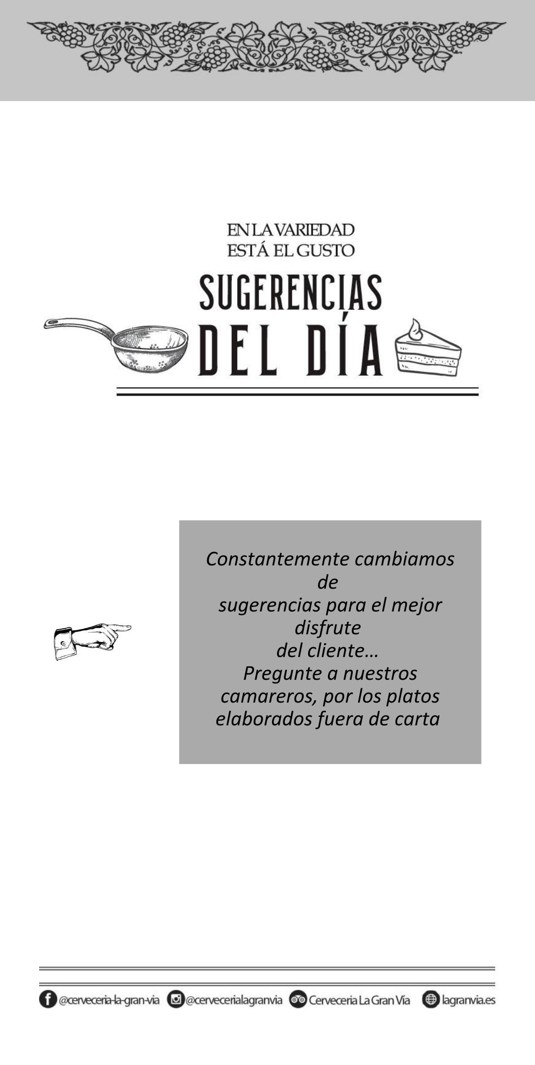Sugerencias del Día en La Gran Vía